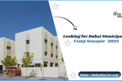 Dubai municipality camp sonapur location | Camp sonapur rates